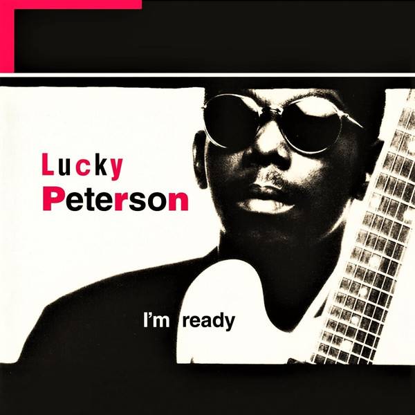 Lucky Peterson – I&#039;m Ready (2LP)